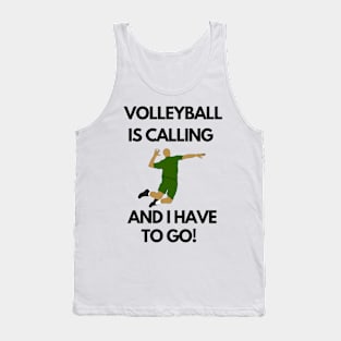 Volleyball is calling design Tank Top